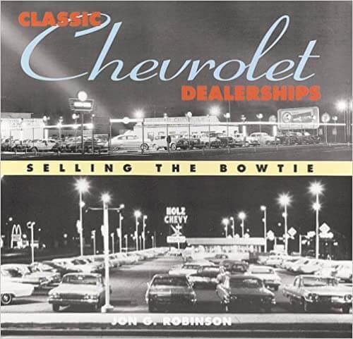 Classic Chevrolet Dealerships - Selling the Bowtie