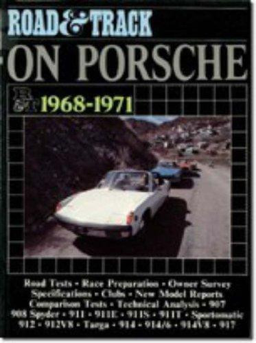 Road & Track on Porsche, 1968-71