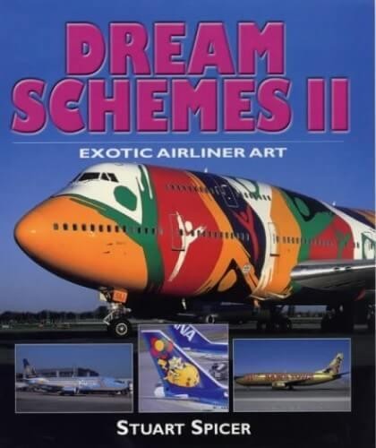 Dream Schemes II - Exotic Airliner Art