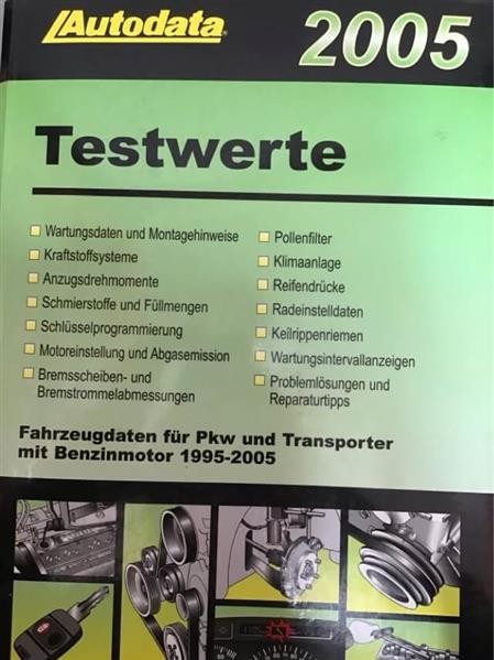 Autodata Testwerte 2005 - Für Benzin PkW und Transporter von 1995-2005