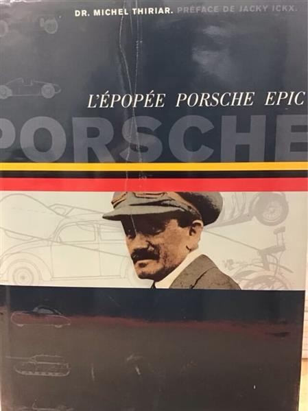 Porsche Epic Volume I/ L'Epopee Porsche Tome I 1875-1948