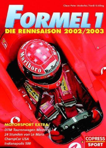 Formel 1 - Die Rennsaison 2002/2003