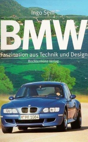 BMW - Faszination aus Technik und Design