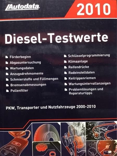 Autodata Diesel-Testwerte 2010 - Für PkW und Transporter von 2000-2010