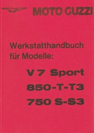 Moto Guzzi V7 Sport, 850-T/T3, 750S/S3 Reparaturanleitung