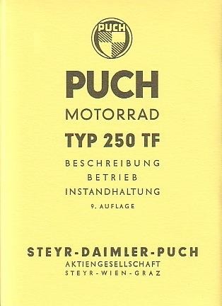 Puch 250 TF Beschreibung, Betrieb, Instandhaltung