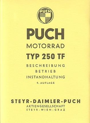 Puch 250 TF Beschreibung, Betrieb, Instandhaltung