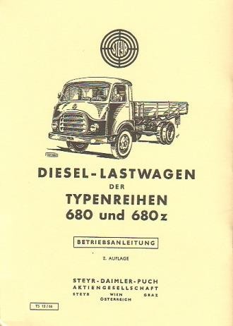 Steyr Diesel-Lastwagen, Typen 680 und 680z, Betriebsanleitung