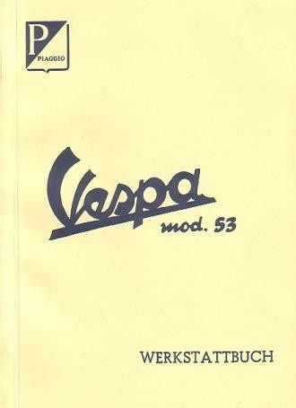 Vespa 125 VM 1, Ausgabe 1953 und Anhang 1954. Reparaturanleitung