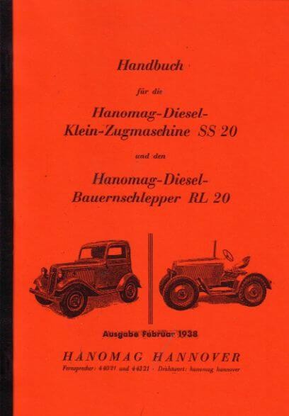 Hanomag Diesel-Klein-Zugmaschine SS 20/ Diesel-Bauernschlepper RL 20, Betriebsanleitung