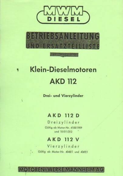 MWM Klein-Dieselmotoren, AKD 112 D, AKD 112 V, Bedienungsanleitung und Ersatzteilliste