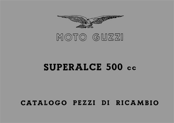 Moto Guzzi Superalce 500 cc, Catalogo pezzi di ricambio