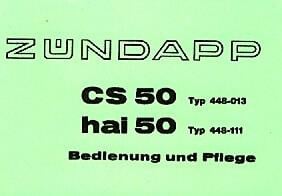 Zündapp CS 50 Typ 448-013/ hai 50 Typ 448-111, Betriebsanleitung