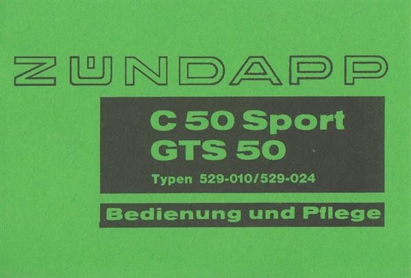 Zündapp C 50 Sport und GTS 50 Bedienung und Pflege