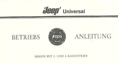 Jeep Universal CJ-5, CJ-5A, CJ-6, CJ-6A, DJ-5, DJ-6, Betriebsanleitung