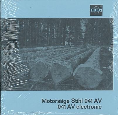 Stihl Motorsäge 041 / electronic, Betriebsanleitung und Ersatzteilkatalog