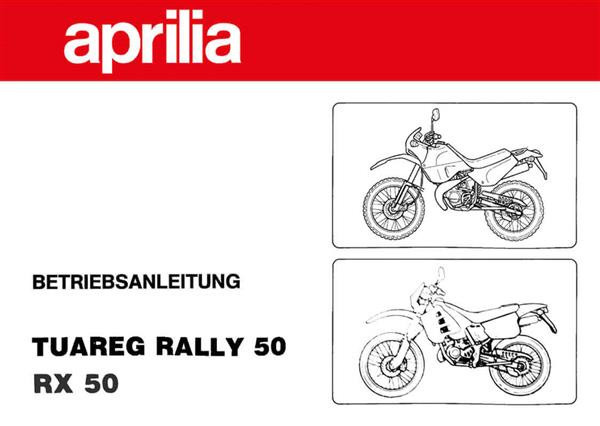 Aprilia Tuareg Rally 50, RX50 Betriebsanleitung