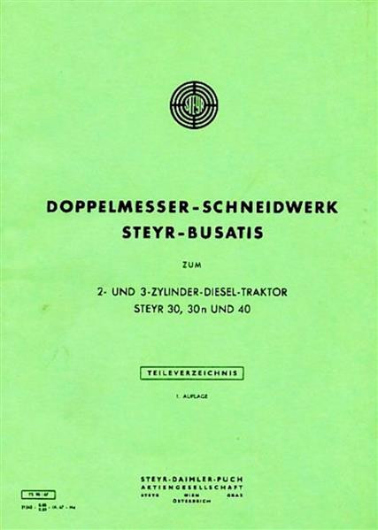 Steyr 30 30n 40 Busatis Doppelmesser-Schneidwerk Ersatzteilkatalog