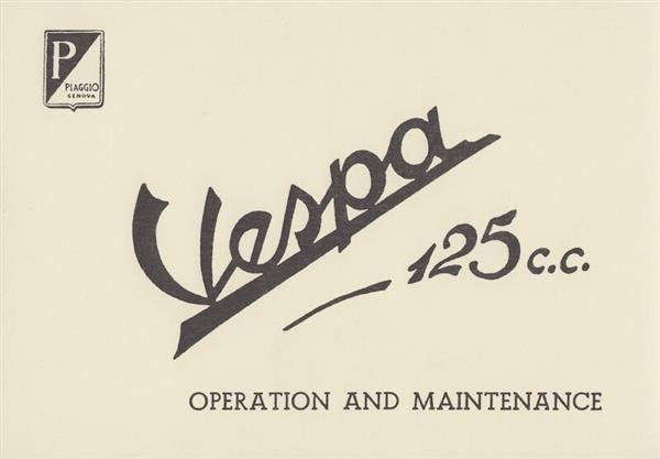 Vespa 125 ccm, Operation and Maintenance