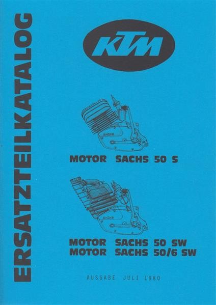 KTM Motorfahrzeugbau Motor Sachs 50 S, 50 SW, 50/6 SW, Ersatzteilkatalog