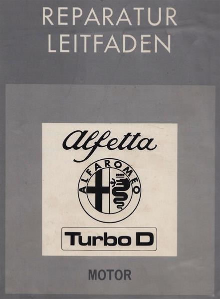 Alfa Romeo Alfetta Turbo D, Reparatur Leitfaden
