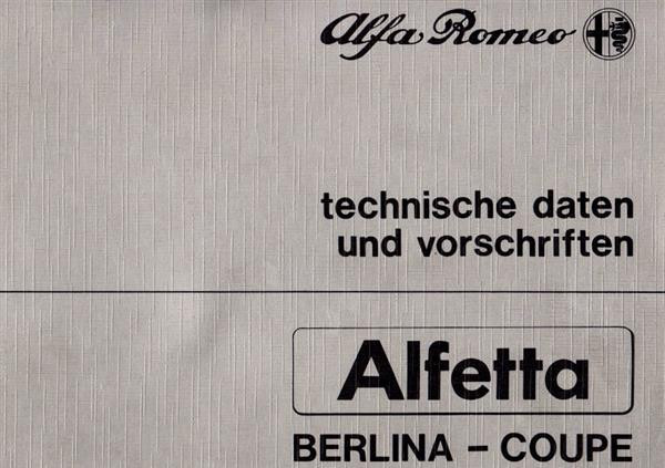 Alfa Romeo Alfetta Berlina und Coupè,Technische Daten und Vorschriften