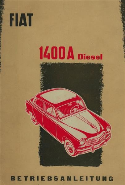 Fiat 1400 A Diesel, Betriebsanleitung