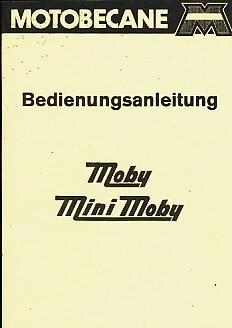 Motobecane Moby und Mini-Moby, Betriebsanleitung