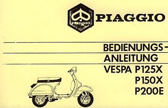 Vespa P 125 X, P 200 E, Betriebsanleitung