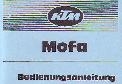 KTM Motorfahrzeugbau Foxi 505 L, LS, Automatic, Ponny SB / Automatic, S / Automatic, SL, SS, Cross, Betriebsanleitung