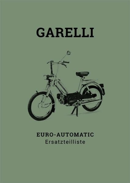 Garelli Euro-Automatic Ersatzteilliste