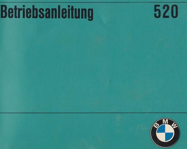BMW 520, 520A, 520i, Betriebsanleitung