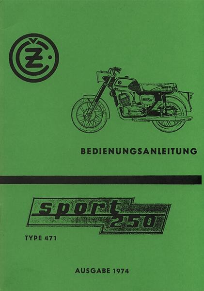 CZ Motorrad Sport 250, Typ 471, Betriebsanleitung