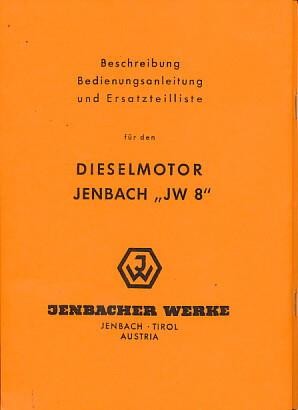 Jenbach Diesel-Stationärmotor JW 8, Betriebsanleitung und Ersatzteilkatalog