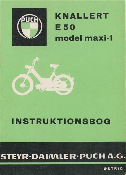 Puch Knallert E 50 model maxi-1, Instruktionsbog