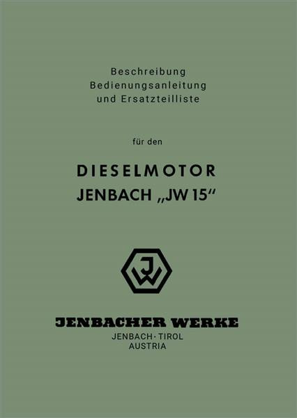 Jenbach JW 15, Stationär- und Einbaumotor, Betriebsanleitung und Ersatzteilkatalog