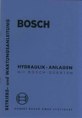 Bosch Hydraulik Anlagen mit Bosch-Geräten, Betriebs- und Wartungsanleitung