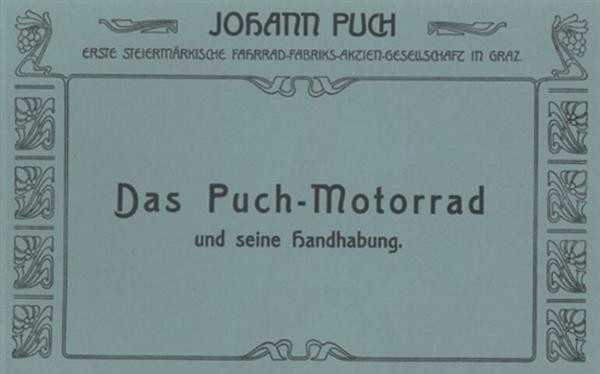 Das Puch-Motorrad und seine Handhabung, Betriebs- und Reparaturanleitung