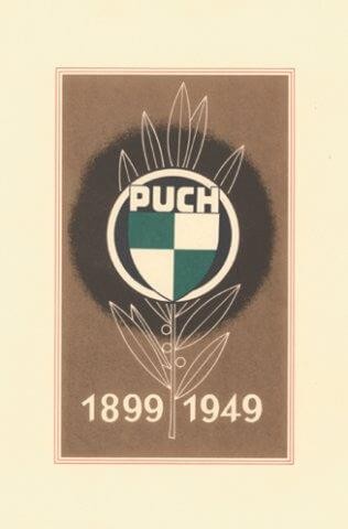 Puch 1899-1949, Festschrift zum 50 jährigen Jubiläum der Puch-Werke in Graz.