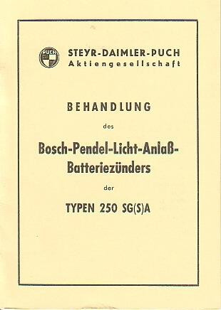 Behandlung des Bosch-Pendel-Licht- Anlaß-Batteriezünders für Puch Typen 250 SG/A