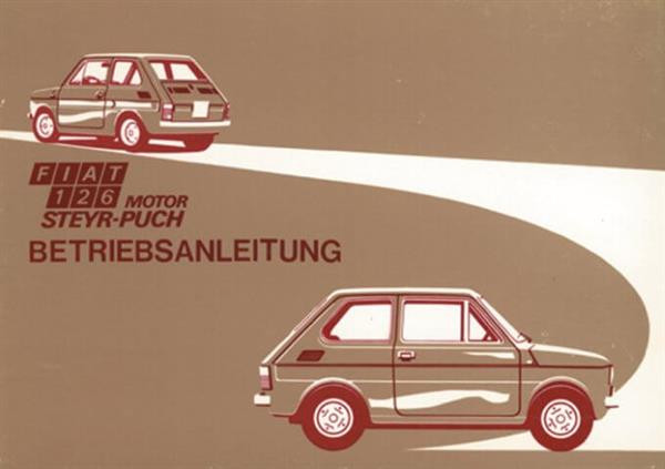 Fiat 126 mit Puch-Motor Betriebsanleitung