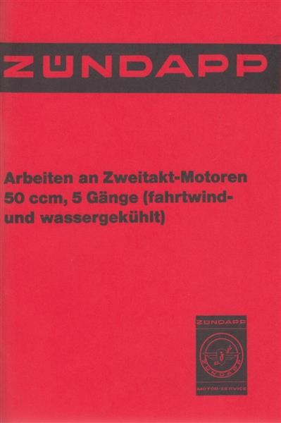 Zündapp - Arbeiten an Zweitakt-Motoren 50 ccm 5 Gänge