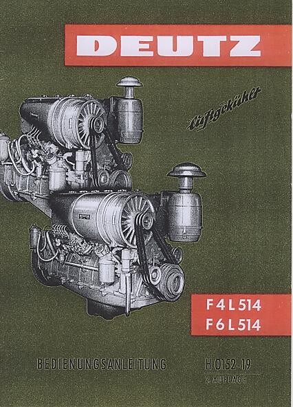 Deutz F4 L 514, F 6 L 514, 4- und 6-Zylinder-Motor, gebläsegekühlt, Betriebsanleitung