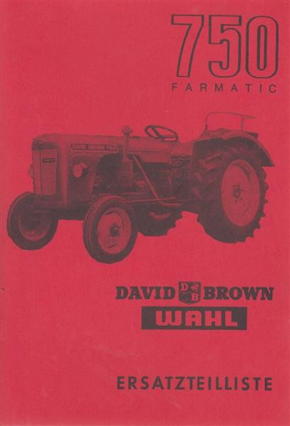 David Brown 750 Farmatic, Ersatzteilliste