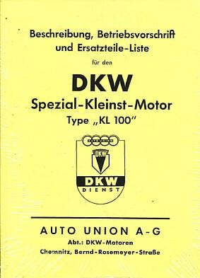 DKW Spezial-Kleinst-Motor KL 100 mit Strom-Generator, Betriebsanleitung und Ersatzteilkatalog