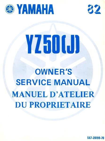 Yamaha YZ 50 (J) Model 82, Owner's Service Manual