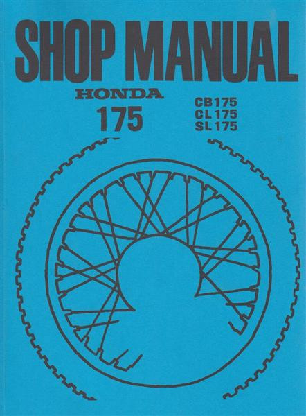 Honda CB175 CL175 SL175 Shop Manual