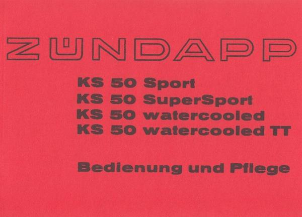 Zündapp KS 50 Modelle, Bedienung und Pflege