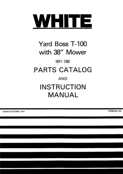 White Yard Boss T-100, Parts Catalog and Instruction Manual