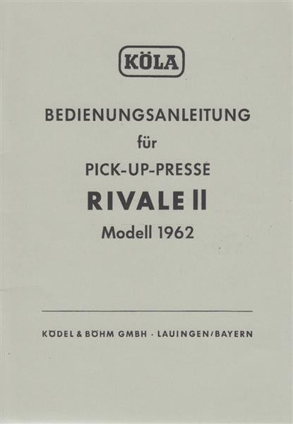 Köla Pick-Up-Presse Rivale II, Bedienungsanleitung